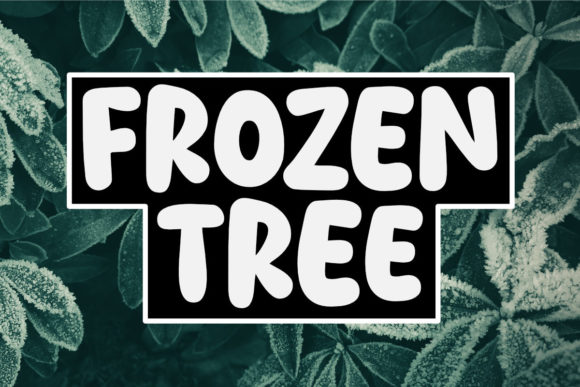 Frozen Tree: A Friendly Display Font That Stands Out in Campaign Visuals