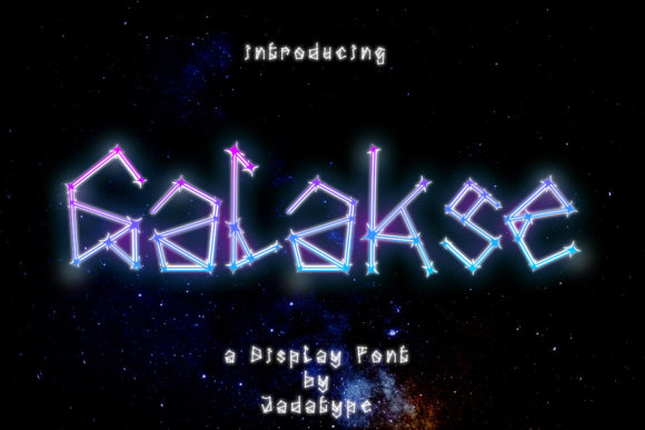 Galakse: A Display Font That Makes Your Campaign Spark