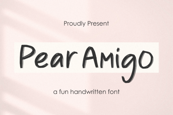 Pear Amigo: A Handwritten Display Font That Feels Like a First Draft—In the Best Way